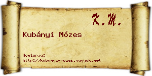 Kubányi Mózes névjegykártya